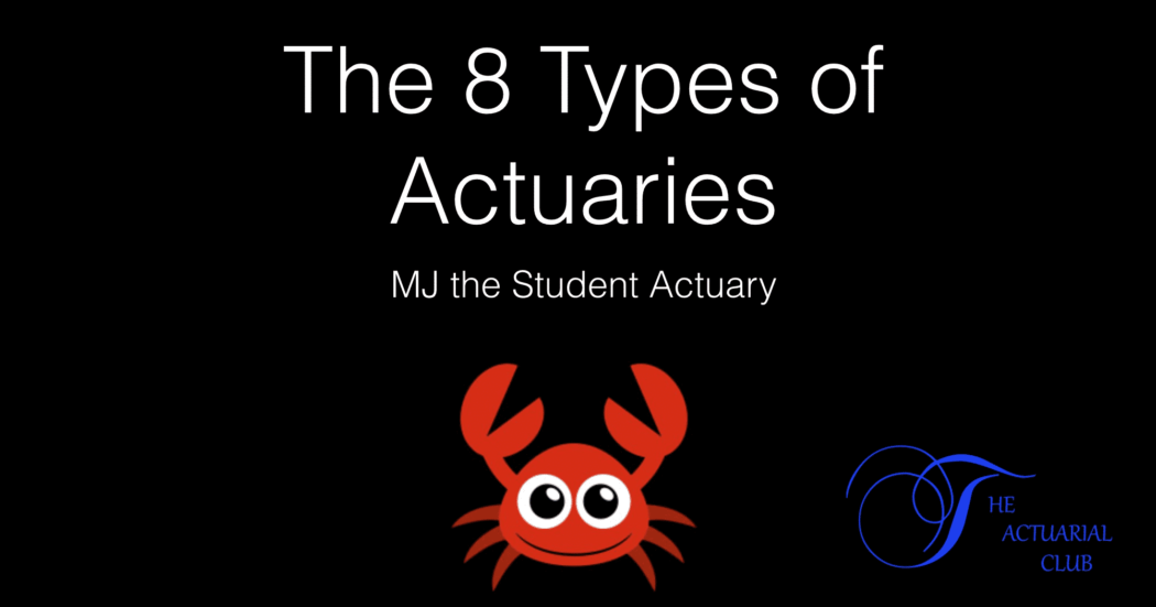 types of actuaries and Actuarial work they perform