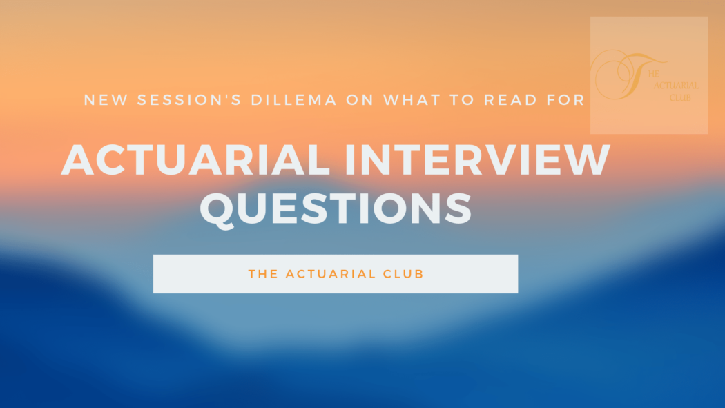 Actuarial Interview Questions tac