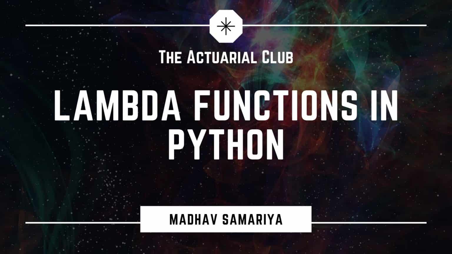 Lambda Functions in Python • The Actuarial Club