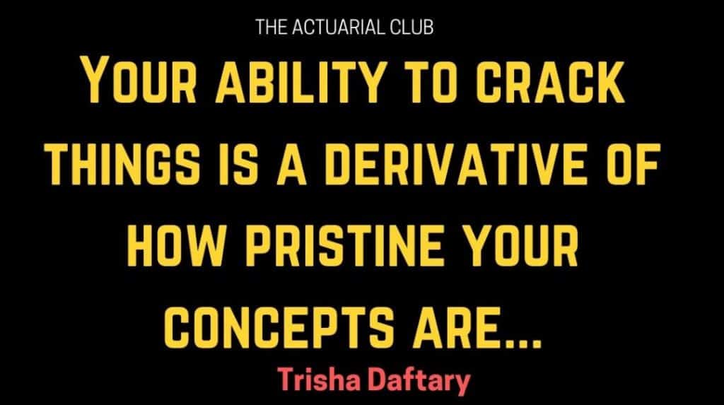 Trisha Daftary - Journey of 11 Actuarial exams in 7 diets